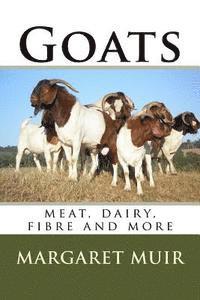 bokomslag Goats: meat, dairy, fibre and more