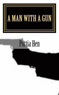 bokomslag A Man With A Gun: Book 8 of This Old Whore Series