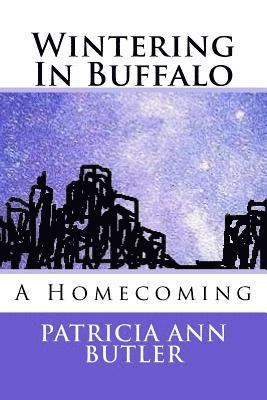 bokomslag Wintering In Buffalo: A Homecoming