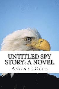 Untitled Spy Story