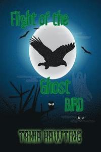 bokomslag Flight of the Ghost Bird