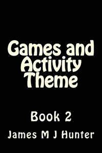 bokomslag Games and Activity Theme Book 2