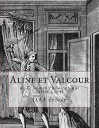 bokomslag Aline et Valcour: ou Le Roman Philosophique Tome I et II