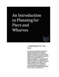 An Introduction to Planning for Piers and Wharves 1