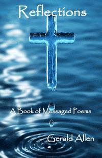 bokomslag Reflections: A Book of Messaged Poems