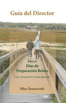 Guia del Director: Cinco Semanas De Oracion Ignaciana