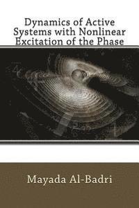 Dynamics of Active Systems with Nonlinear Excitation of the Phase 1