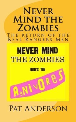 bokomslag Never Mind the Zombies, Here's the Agnivores