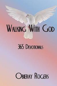 bokomslag Walking With God: 365 Devotionals