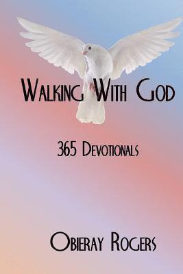 bokomslag Walking With God: 365 Devotionals