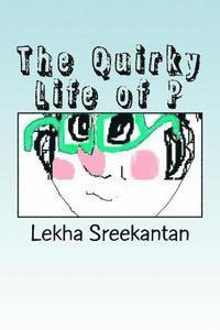 bokomslag The Quirky Life of P