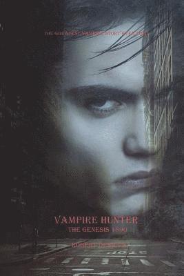 Vampire Hunter: the Genesis 1890 1