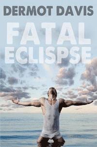 Dermot Davis - Fatal Eclipse, Häftad