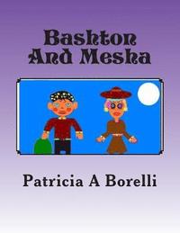 bokomslag Bashton And Mesha