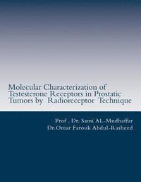 bokomslag Molecular Characterization of Testerone Receptors in Prostatic Tumors by Radioreceptor Technique: Testeserone and Prostate