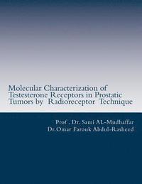 bokomslag Molecular Characterization of Testerone Receptors in Prostatic Tumors by Radioreceptor Technique: Testeserone and Prostate