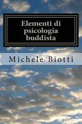 Elementi di psicologia buddista: e correlazioni con il cognitivismo moderno 1