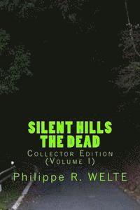 bokomslag SILENT HILLS The Dead: Collector Edition (Volume I)