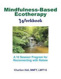 bokomslag Mindfulness-Based Ecotherapy Workbook