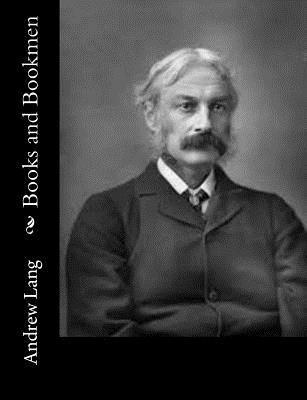 Andrew Lang - Books and Bookmen, Häftad
