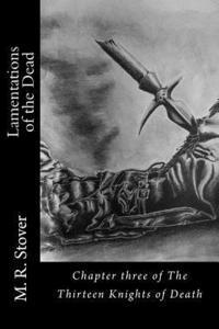 bokomslag Lamentations of the Dead: Chapter three of The Thirteen Knights of Death