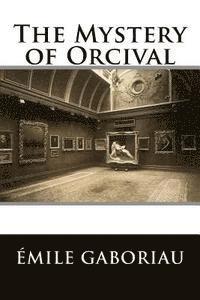 bokomslag The Mystery of Orcival