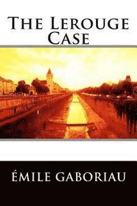 The Lerouge Case 1