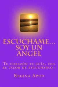 bokomslag Escuchame... Soy un Angel: El mundo Angelico