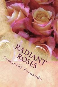 bokomslag Radiant Roses: Inspirational Poetry
