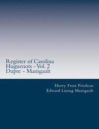 bokomslag Register of Carolina Huguenots - Vol. 2