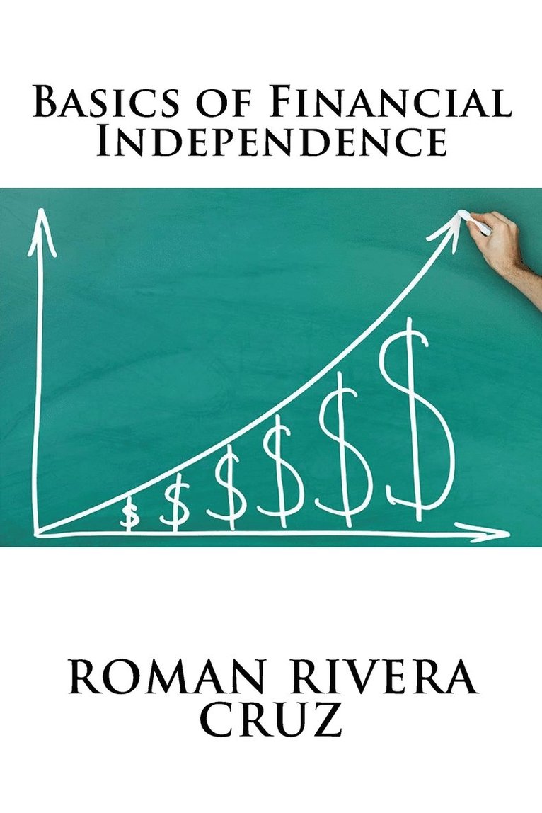 Basics of Financial Independence 1