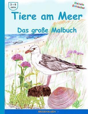 bokomslag Tiere am Meer - Das grosse Malbuch: Farbausgabe