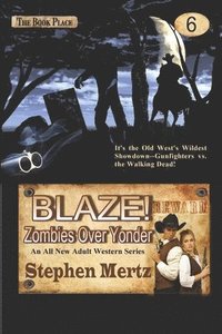 bokomslag Blaze! Zombies Over Yonder