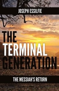 bokomslag The Terminal Generation: The Messiah's Return