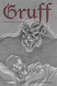 Gruff: a modern day fairy tale 1