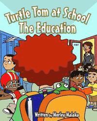 bokomslag Turtle Tom at School: The Education