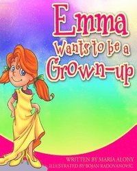 bokomslag Emma Wants to be a Grown- Up