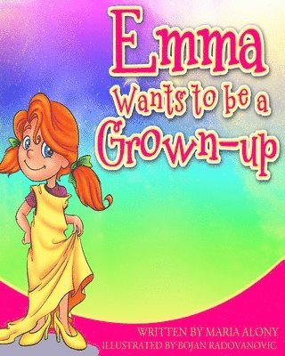 Emma Wants to be a Grown- Up 1
