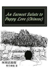 bokomslag An Earnest Salute to Puppy Love (Chinese)