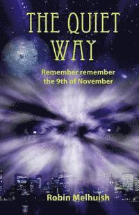 The Quiet Way: Remember remember the 9th of November 1