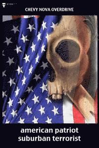 bokomslag american patriot suburban terrorist: a twenty-first century manifesto