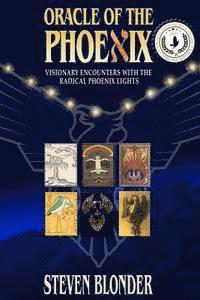 bokomslag Oracle of the Phoenix: Visionary Encounters with the Radical Phoenix Lights