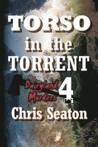 bokomslag Torso in the Torrent Large Print: Dairyland Murders Book 4