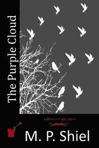M. P. Shiel - The Purple Cloud, Häftad