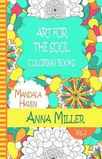 bokomslag Art For The Soul Coloring Book - Anti Stress Art Therapy Coloring Book: Beach Size Healing Coloring Book: Mandala Haven