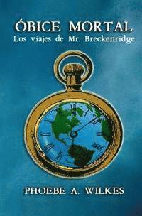 bokomslag Óbice mortal: Los viajes de Mr Breckenridge