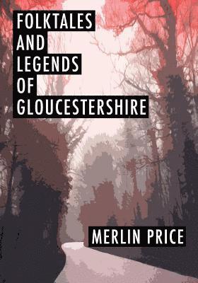 bokomslag Folktales and Legends of Gloucestershire