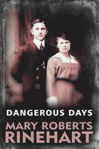 Dangerous Days 1