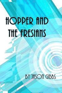 Hopper and the Fresians 1