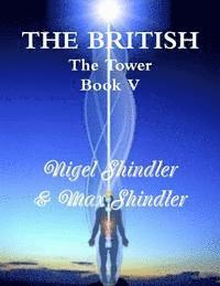 bokomslag The British: The Tower: Book V